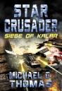 Star Crusader: Siege Of Kalar - Preview