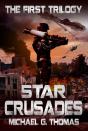 Star Crusades Uprising: The First Trilogy (Books 1-3) - Preview