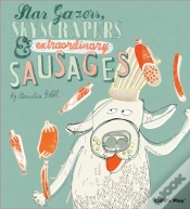 Capa do artigo Star Gazers, Skyscrapers And Extraordinary Sausages