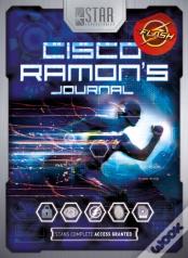 S.T.A.R. Labs: Cisco Ramon'S Journal