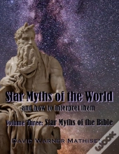 Star Myths Of The World, Volume Three