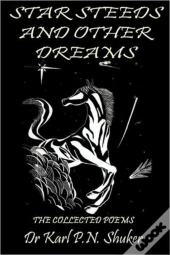Star Steeds And Other Dreams