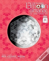 Star Traveler'S 13 Moon Almanac Of Synchronicity