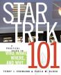 Star Trek 101: A Practical Guide To Who, What, Where, And Why - Preview