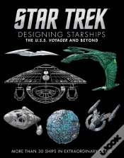 Capa do artigo Star Trek Designing Starships Volume 2: Voyager And Beyond