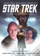Star Trek Explorer: "The Mission" And Other Stories