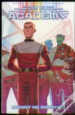 Star Trek: Picard'S Academy--Commit No Mistakes