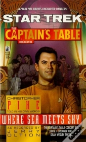 Star Trek: The Captain'S Table #6: Christopher Pike: Where Sea Meets Sky