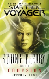 Star Trek: Voyager: String Theory #1: Cohesion