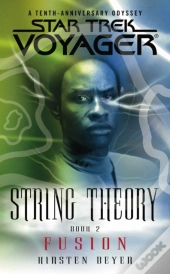 Star Trek: Voyager: String Theory #2: Fusion