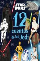 Star Wars. 12 Cuentos De Los Jedi