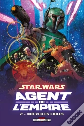 Star Wars Agent De L Empire T02