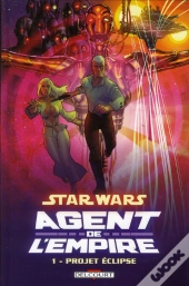 Star Wars Agent De L'Empire T.1 Projet ...