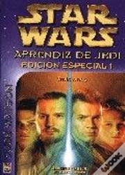 Star Wars. Aprendiz De Jedi. Edición Especial 1: Traiciones