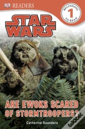 Star Wars Are Ewoks Scared Of Stormtroopers?