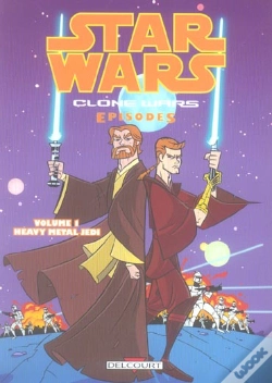 Capa do artigo Star Wars - Clone Wars Episodes T.1 ; Heavy Metal Jedi