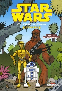Capa do artigo Star Wars - Clone Wars Episodes T.4 ; À Vos Ordres !