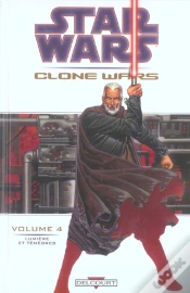 Capa do artigo Star Wars - Clone Wars T.4; Lumiere Et Tenebres