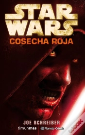 Capa do artigo Star Wars Cosecha Roja (Novela)