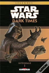 Star Wars - Dark Times Integrale 1