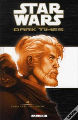 Capa do artigo Star Wars Dark Times T.4 Traversee Du Desert