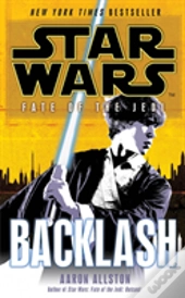 Star Wars: Fate Of The Jedi: Backlash