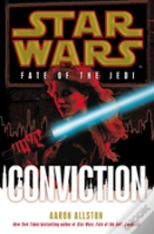 Star Wars: Fate Of The Jedi: Conviction