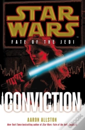 Star Wars: Fate Of The Jedi: Conviction