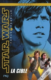 Capa do artigo Star Wars Force Rebelle - Tome 1 La Cible