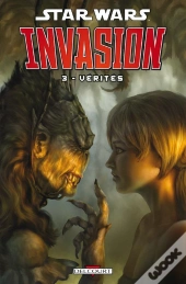 Star Wars Invasion T.3 Verites
