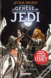 Star Wars La Genese Des Jedi L'Eveil....