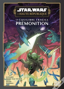 Capa do artigo Star Wars - La Haute République - Un Équilibre Fragile - Prémonition