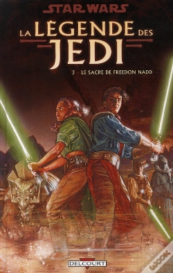 Capa do artigo Star Wars - La Légende Des Jedi T.3 ; Le Sacre De Freedon Nadd