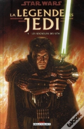 Star Wars - La Légende Des Jedi T.4 ; Les Seigneurs Des Sith