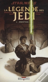 Star Wars - La Légende Des Jedi T.6 ; Rédemption