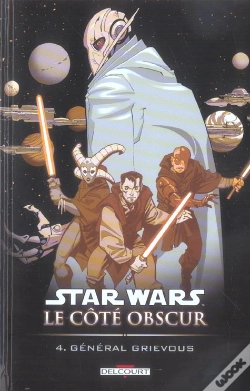 Capa do artigo Star Wars - Le Cote Obscur T.4; General Grievous