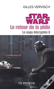 Capa do artigo Star Wars : Le Retour De La Philo : La Saga Decryptée