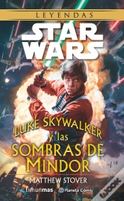 Capa do artigo Star Wars Luke Skywalker Y Las Sombras De Mindor (Novela)