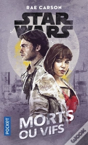 Capa do artigo Star Wars - Morts Ou Vifs