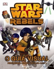 Capa do artigo Star Wars Rebel - O Guia Visual