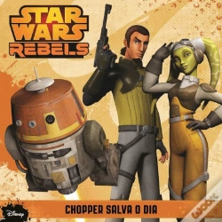 Capa do artigo Star Wars Rebels - Chopper Salva o Dia