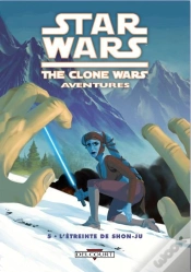 Capa do artigo Star Wars, The Clone Wars Aventures T.5 ; L