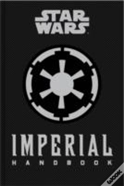 Capa do artigo Star Wars - The Imperial Handbook - A Commander'S Guide