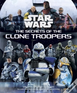 Capa do artigo Star Wars: The Secrets Of The Clone Troopers