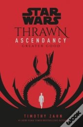 Star Wars: Thrawn Ascendancy: Greater Good