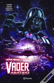 Capa do artigo Star Wars - Vader Abatido