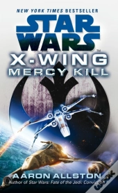 Star Wars: X-Wing: Mercy Kill
