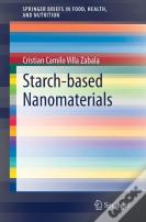 Starch-Based Nanomaterials