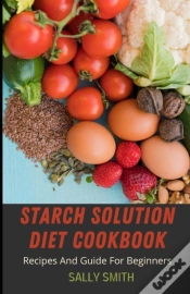 Capa do artigo Starch Solution Diet Cookbook