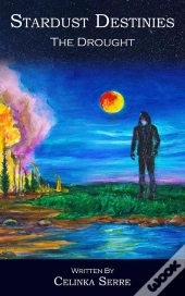 Stardust Destinies Ii The Drought